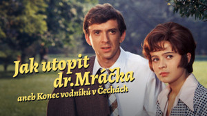 Obrázek pořadu Jak utopit dr. Mráčka aneb Konec vodníků v Čechách