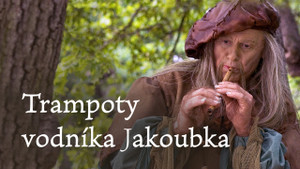 Obrázek pořadu Trampoty vodníka Jakoubka