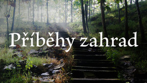 Obrázek pořadu Příběhy zahrad