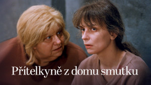 Obrázek pořadu Přítelkyně z domu smutku
